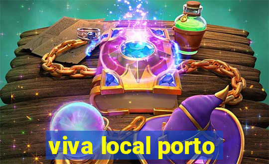 viva local porto